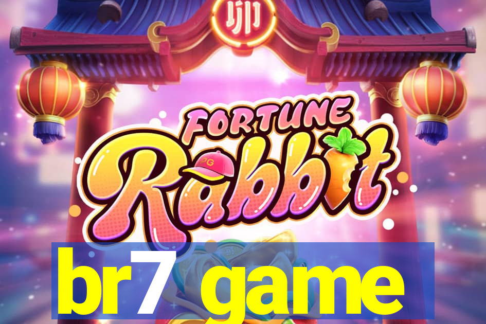 br7 game